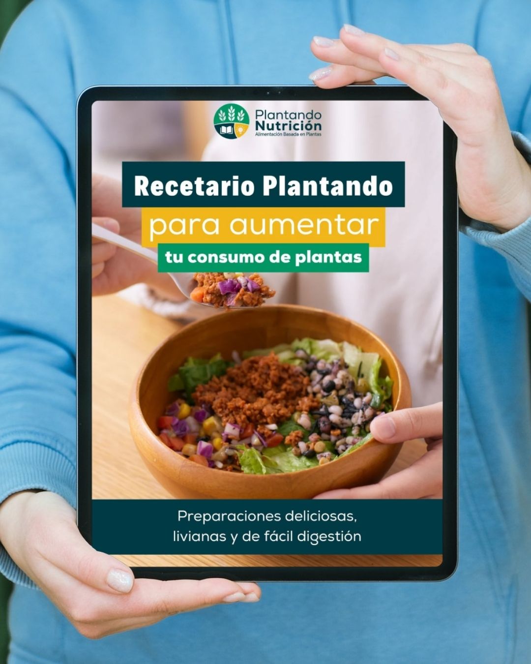 Recetario Plantando® para aumentar tu consumo de plantas