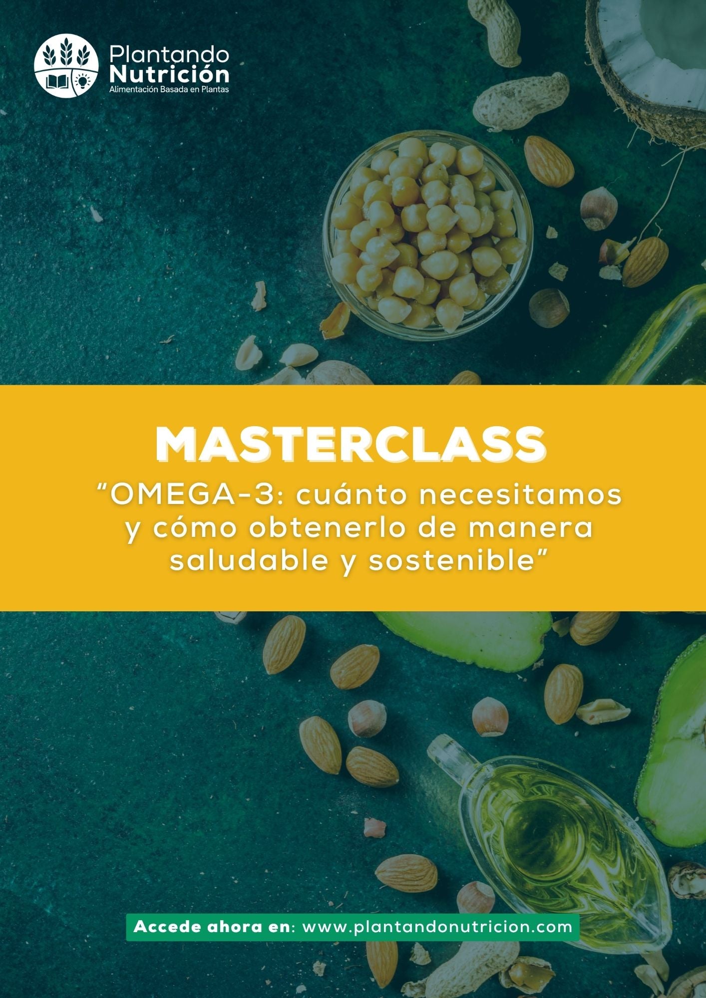 Masterclass Plantando®: Omega 3