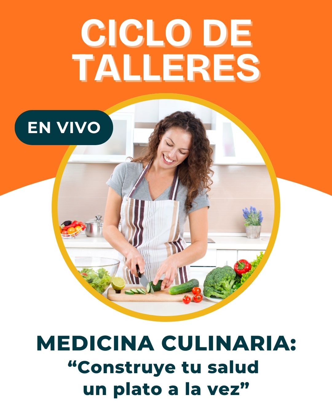 CICLO DE TALLERES DE MEDICINA CULINARIA: “Construyendo salud un plato a la vez” + BONUS ❤️